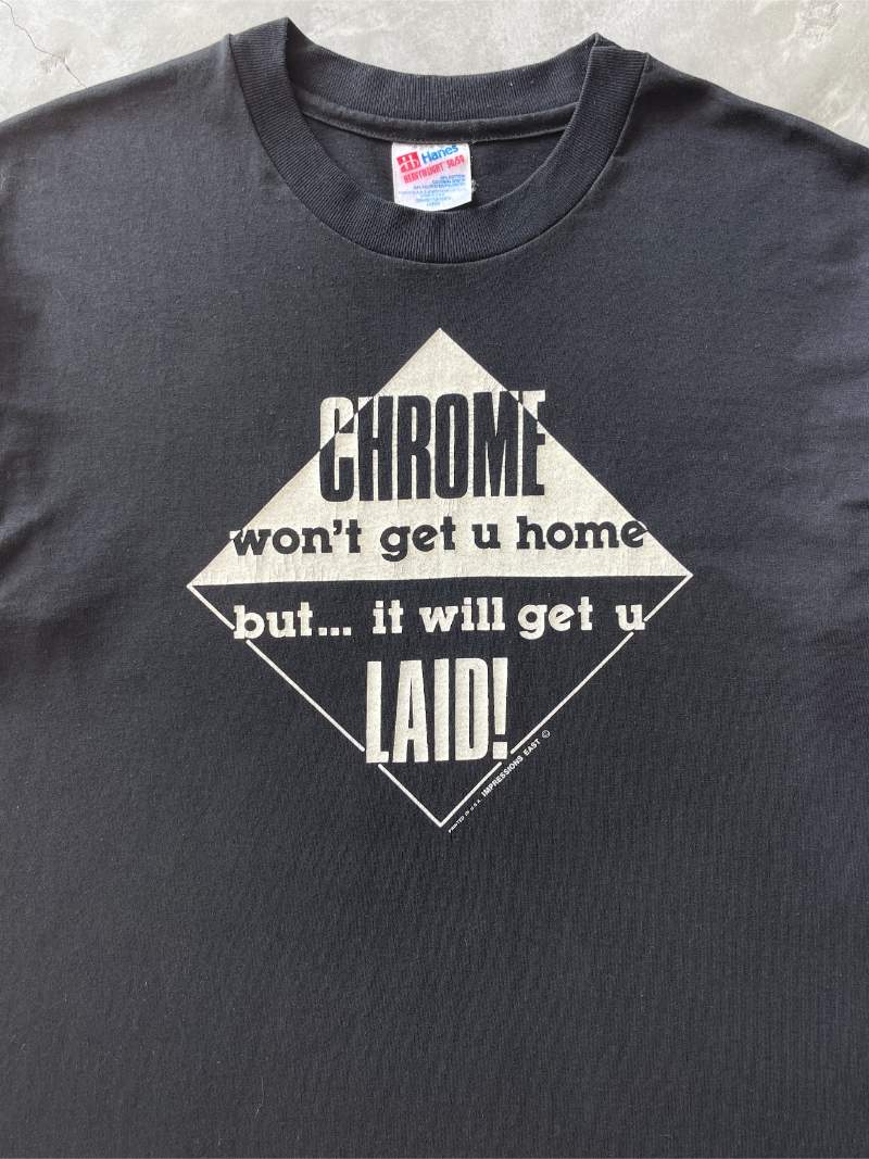 Chrome Will Get U Laid MC T-Shirt - 90s - L