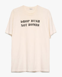 Drop Bush Not Bombs Tee